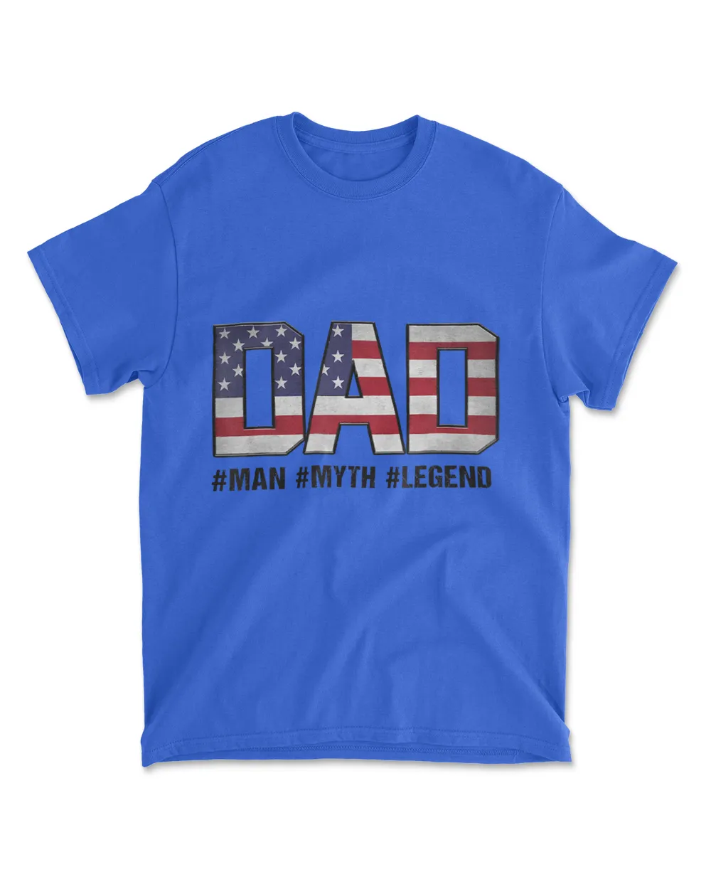 Dad The Man The Myth The Legend T-Shirt