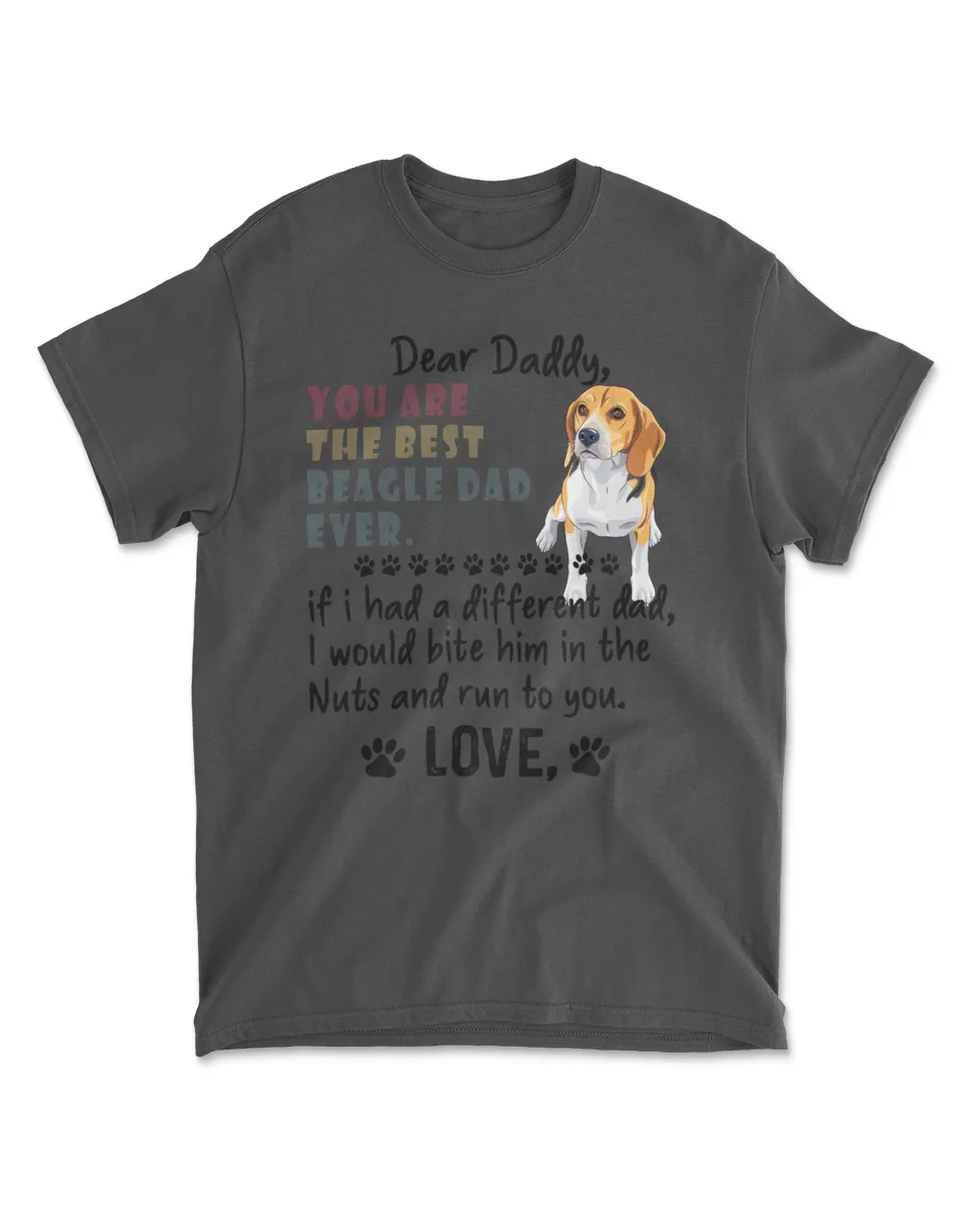 You Are The Best Beagle Dad Ever - Beagle Fathers Day