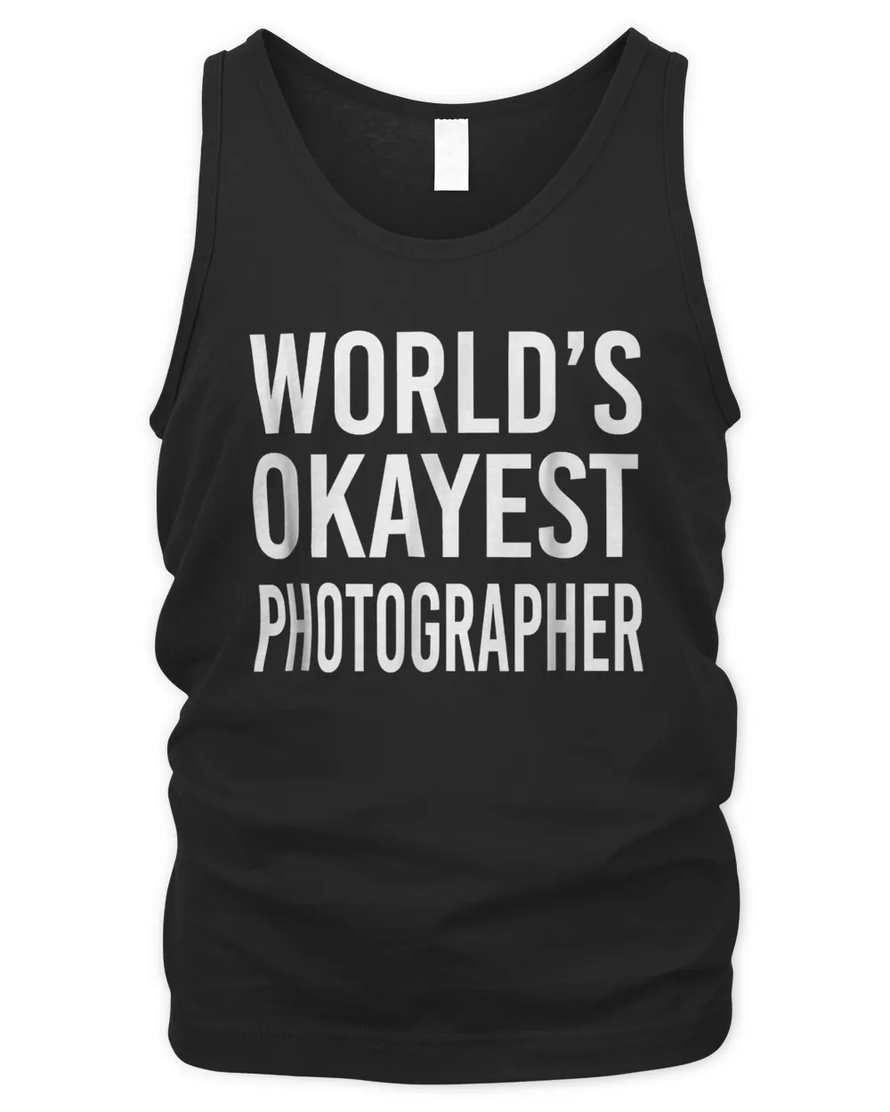 World's Okayest Photographer Funny T Shirt Best Gift Camera