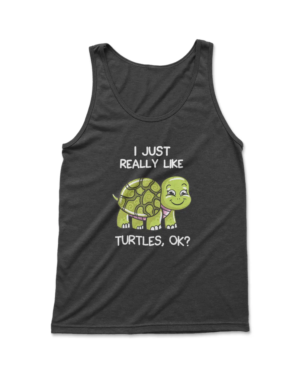 I Just Really Like Turtles, OK Lover Gift Cute Turtle Love T-Shirt