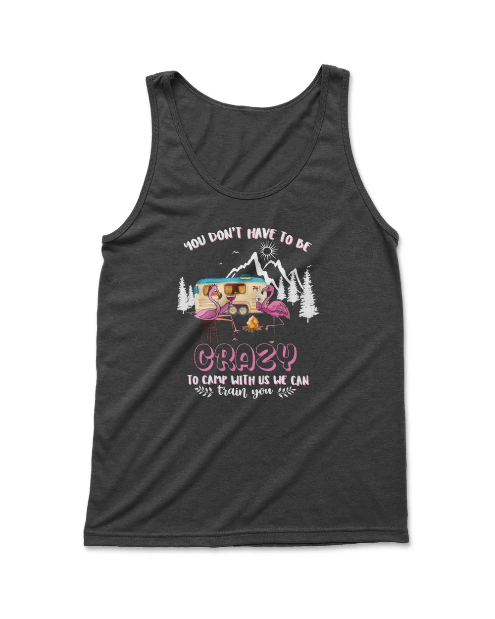 Camping Crazy To Camp With Us Camper camper