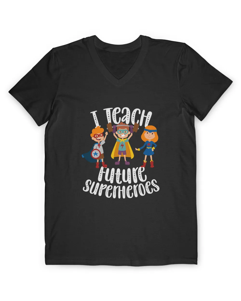 I Teach Superheroes Funny Cute Back To School Teacher Gift T-Shirt