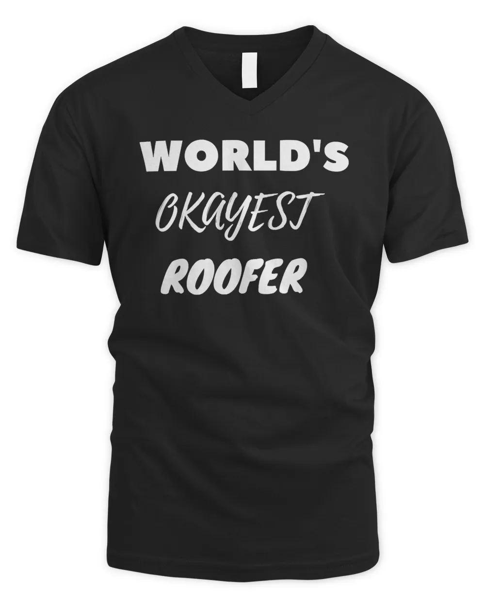 World's Okayest Roofer T-Shirt