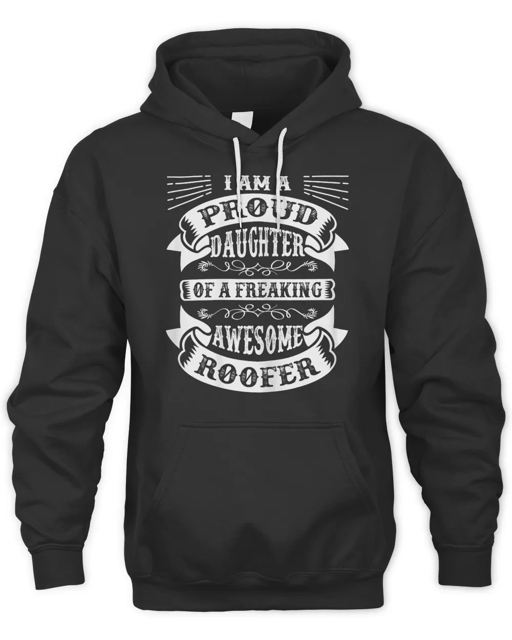 Proud Daughter of a Freaking Awesome Roofer Funny Roofing T-Shirt