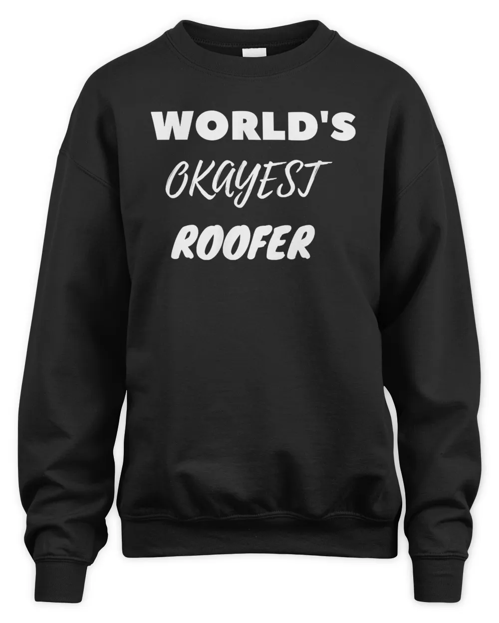 World's Okayest Roofer T-Shirt