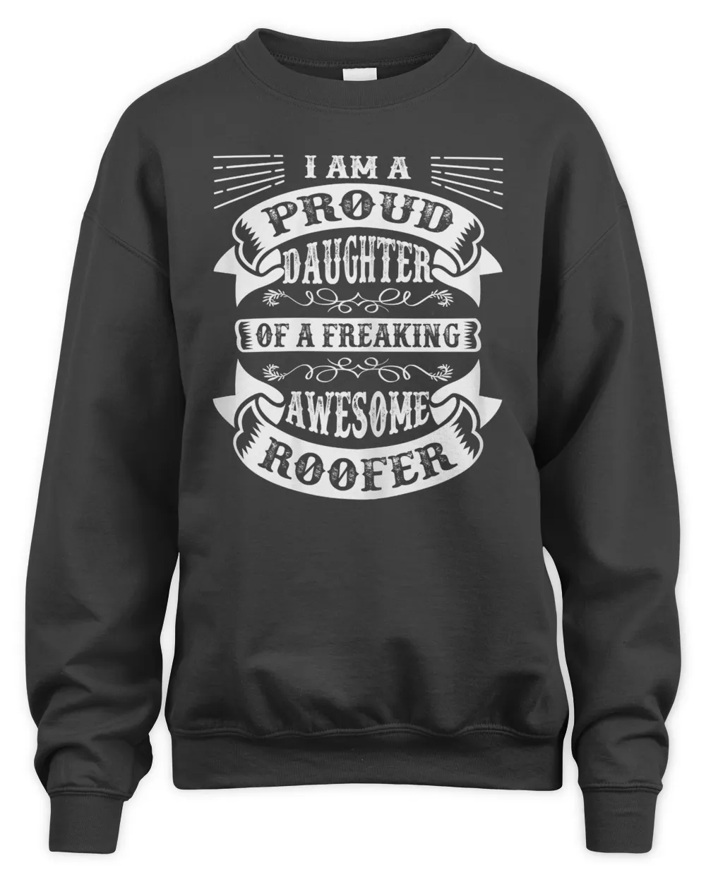 Proud Daughter of a Freaking Awesome Roofer Funny Roofing T-Shirt