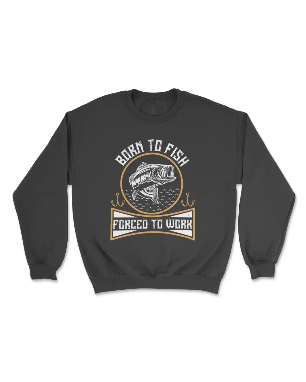Born To Fish Forced To Work Fishing T-Shirt