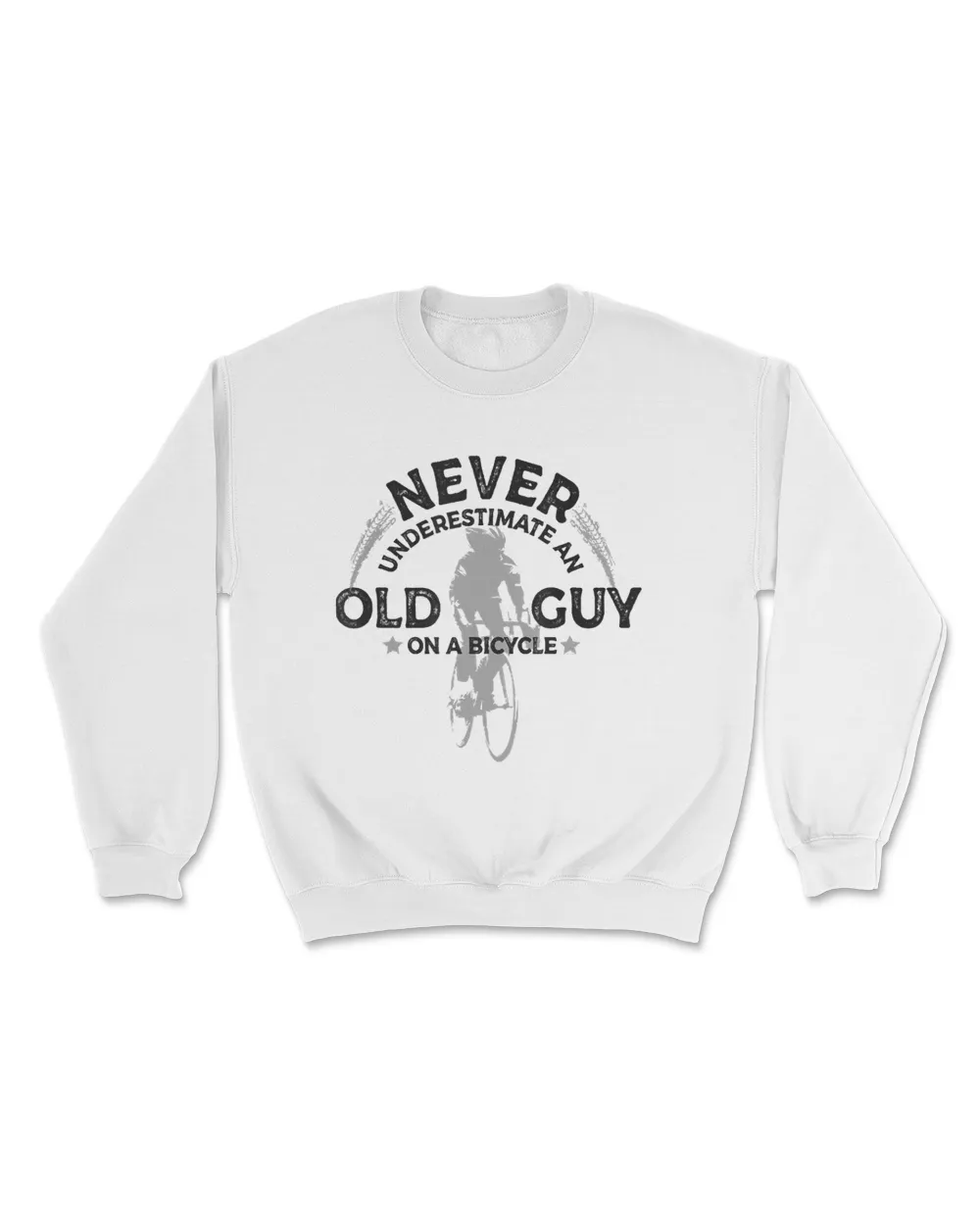Never Underestimate An Old Guy On A Bicycle Cycling