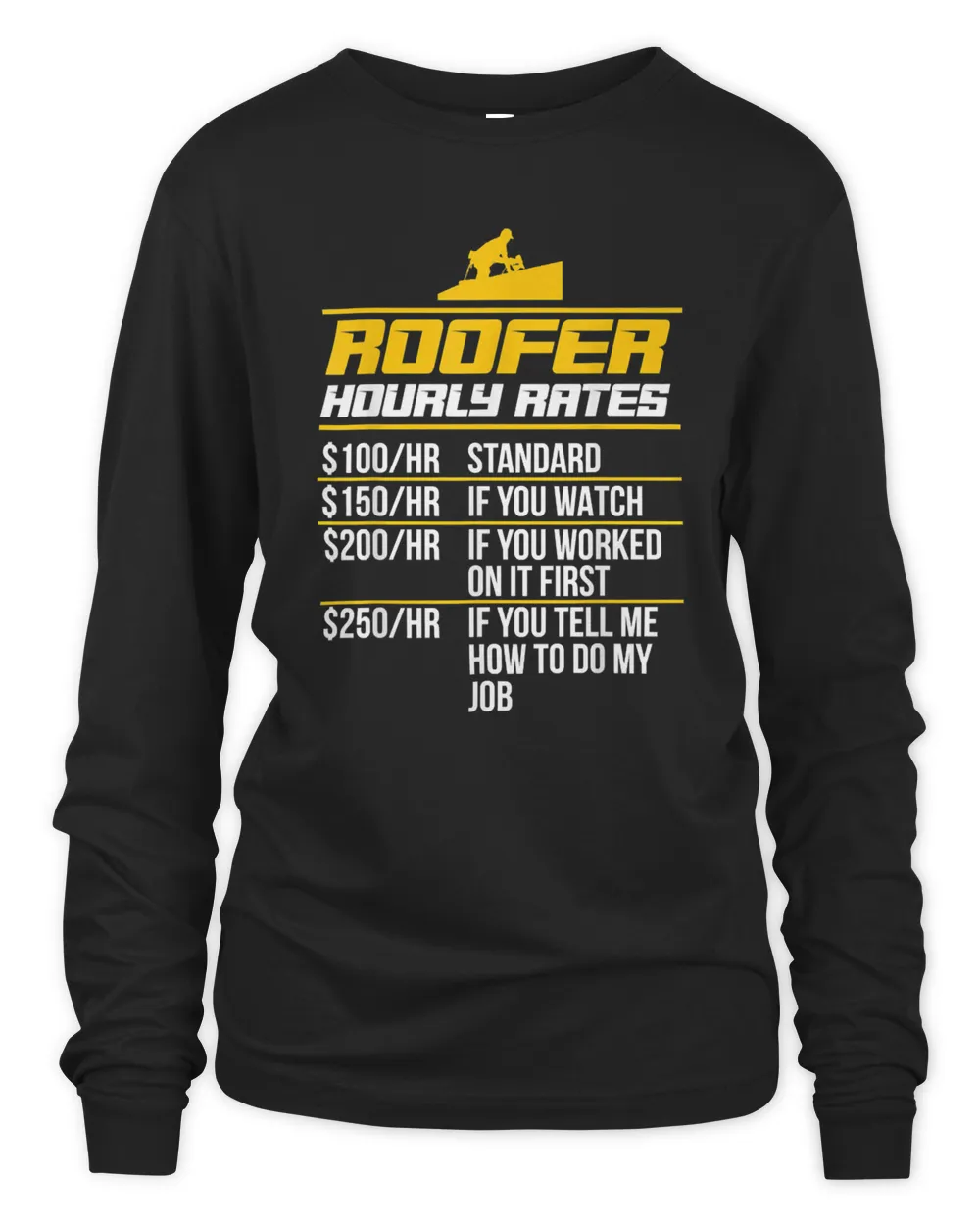 Roofer & Construction Honest Working American Hourly Rates T-Shirt