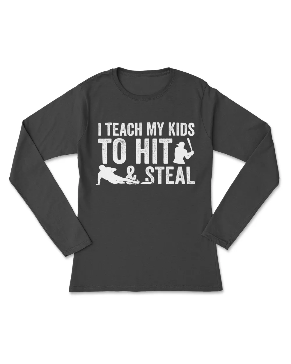 I Teach My Kids To Hit And Steal Softball Baseball T-Shirt