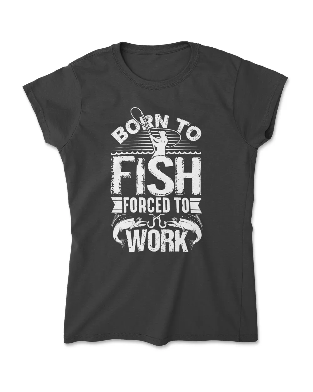 Fishing Born to Fish but Forced to Work Funny 170 fisher