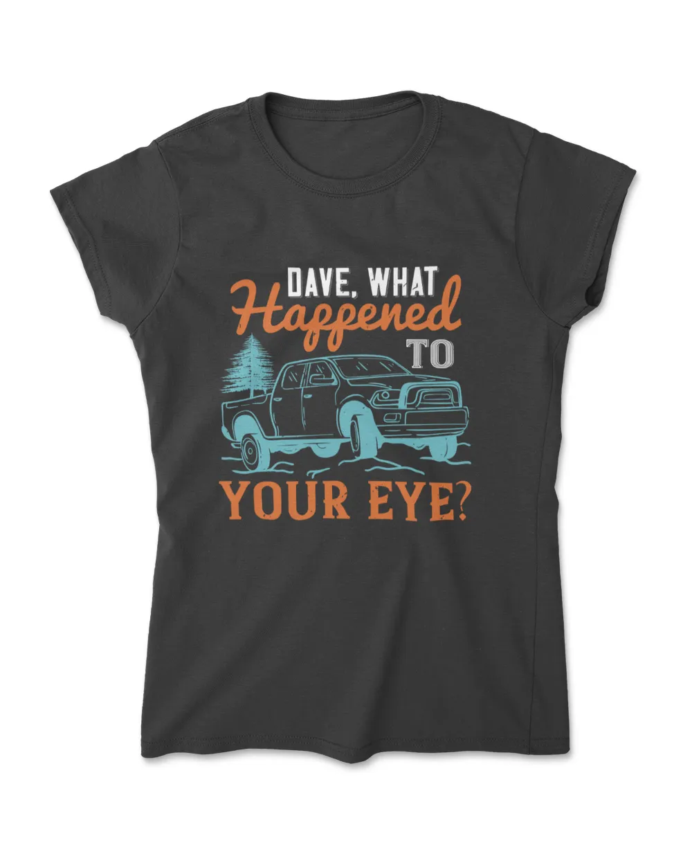 Dave What Happened To Your Eye Hot Rod T-Shirt