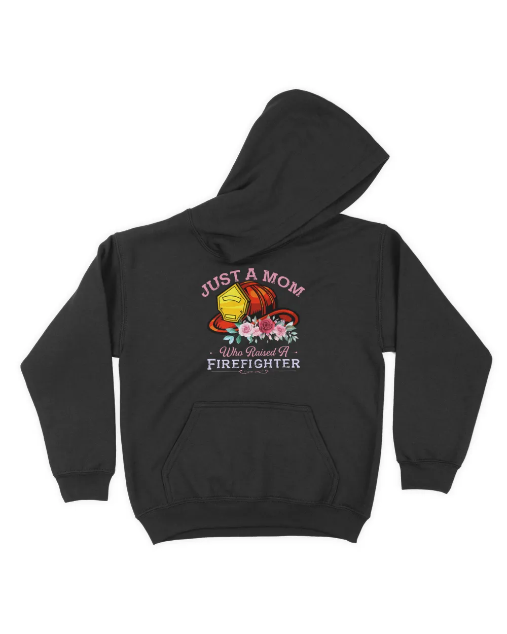 Just A mom Who Raised A Firefighter
