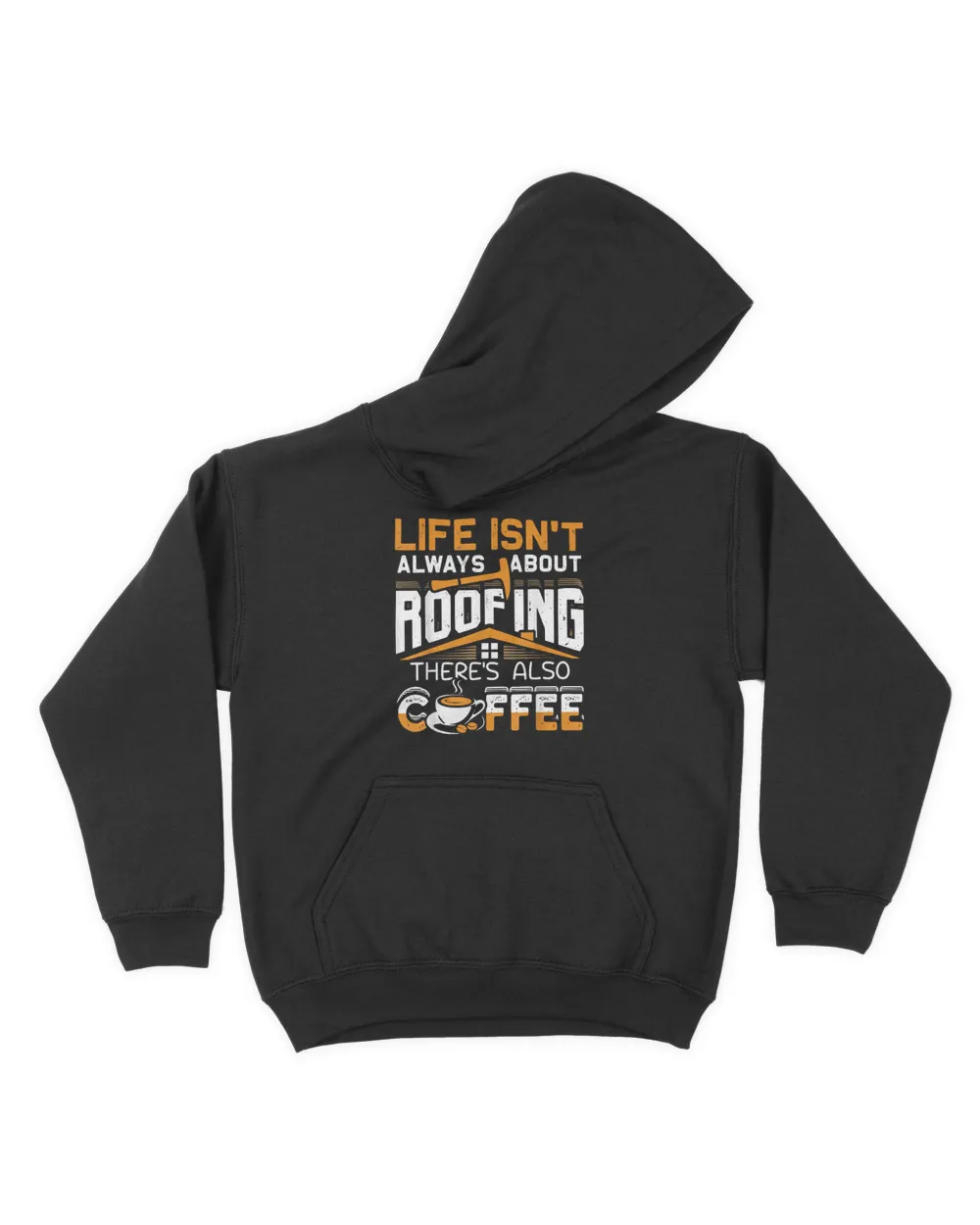 Life Isn't Always About Roofing There's Also Coffee Roofer T-Shirt
