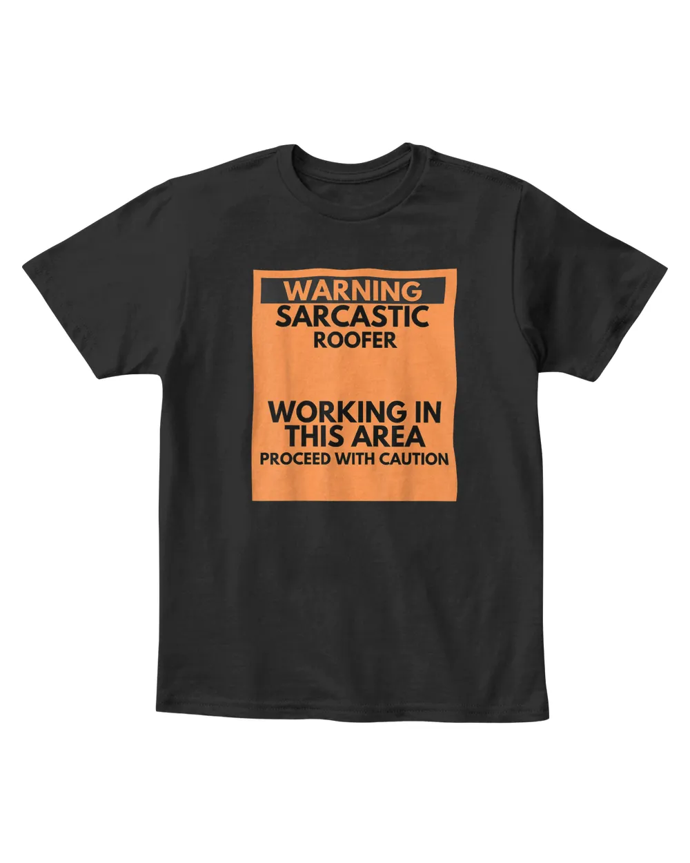 Warning Sarcastic Roofer Occupation Gift T-Shirt