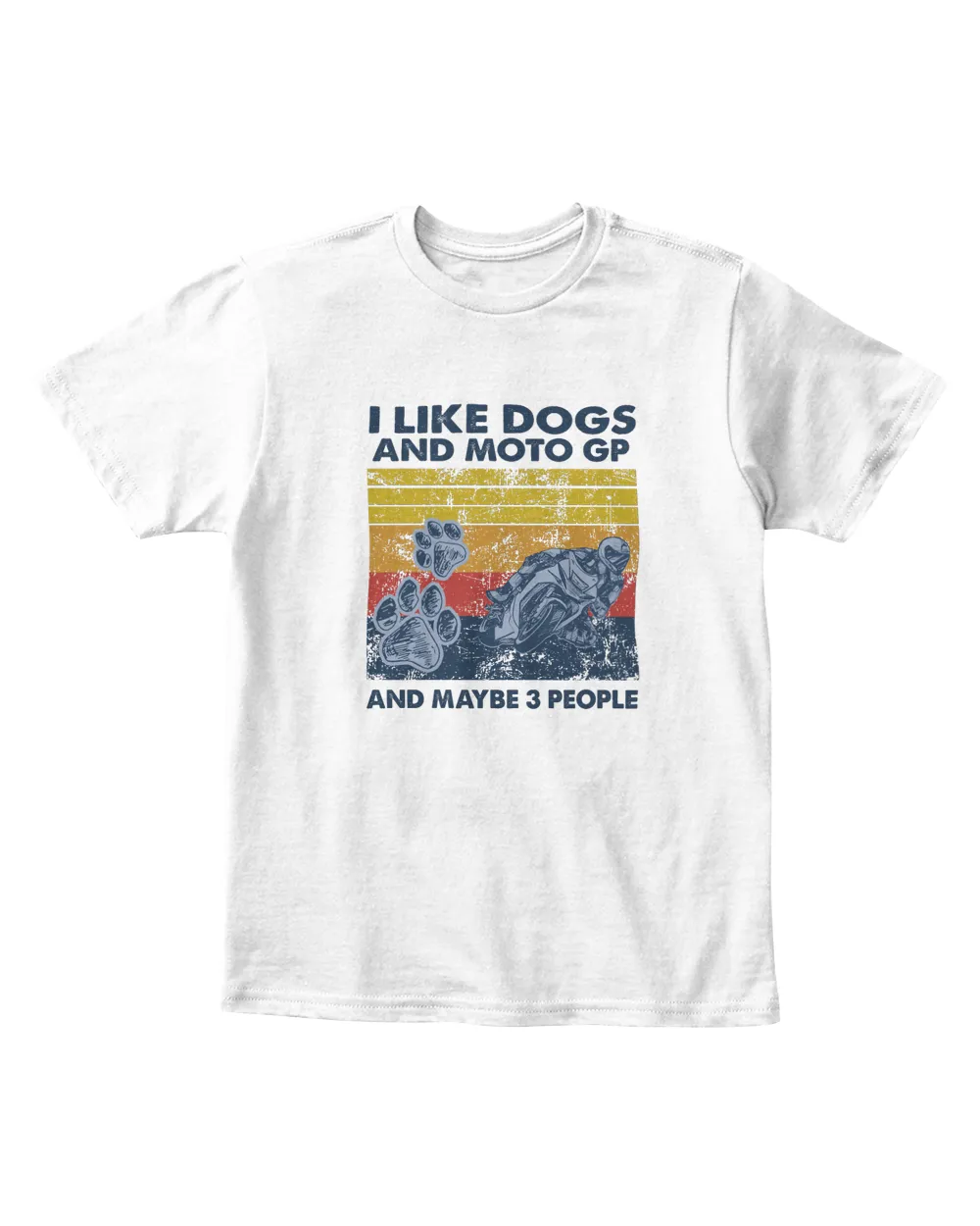 I LIKE DOGS AND MOTO GP AND MAYBE THREE PEOPLE Vintage