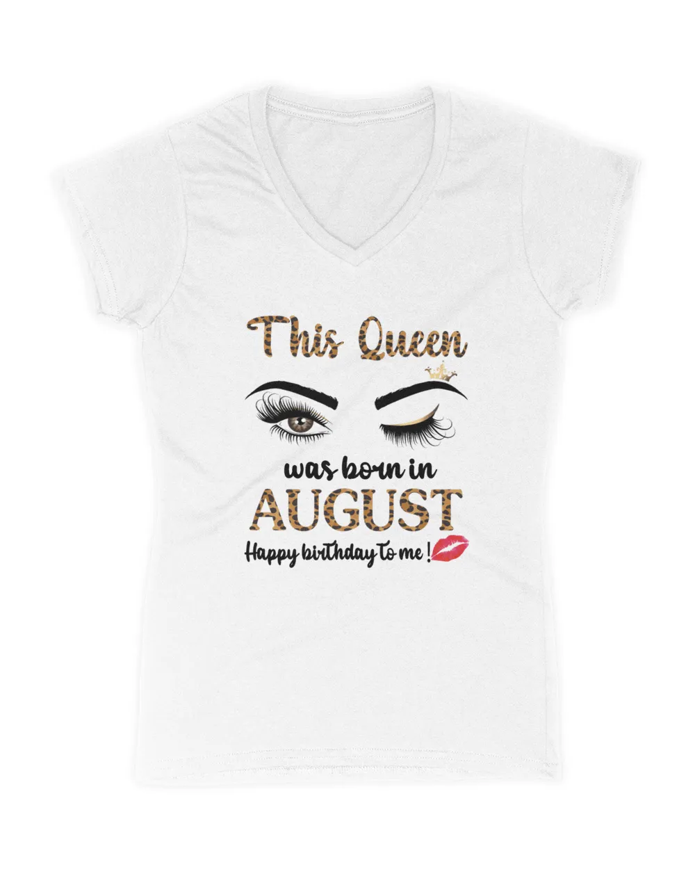 Womens August Birthday Leopard This Queen Was Born In August