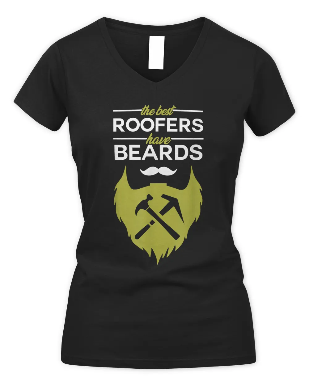 The best Roofers have beards - Funny Roofer T-Shirt