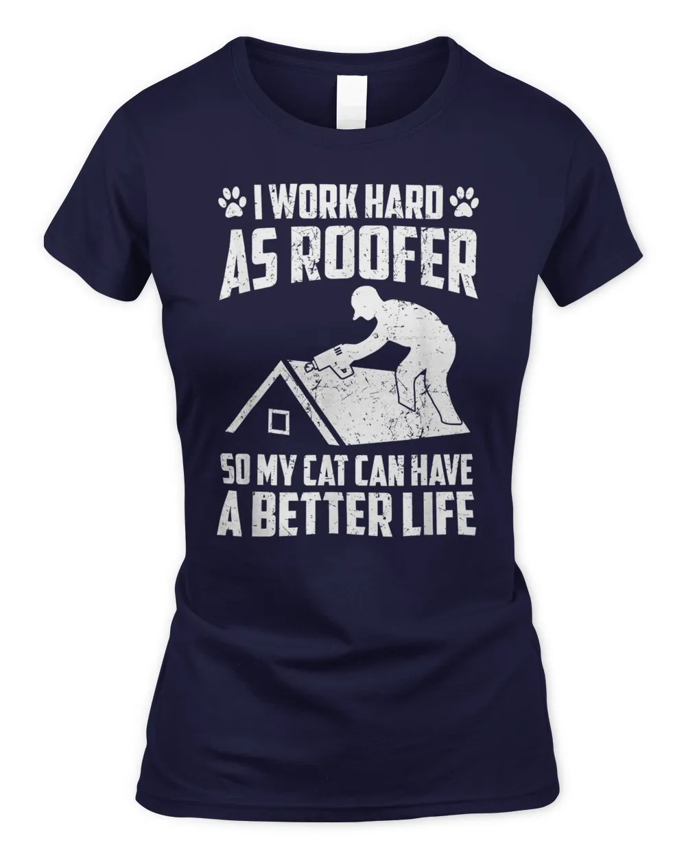 Work As Roofer Cat Life Roof Roofing Cat Pet Lover T-Shirt