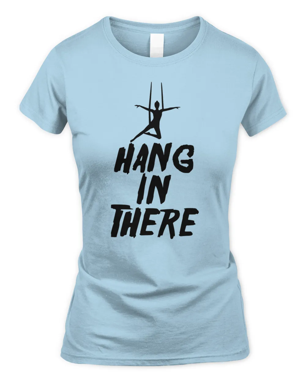 Hang In There Tee Shirts Women Aerial Skills Yoga T Shirt