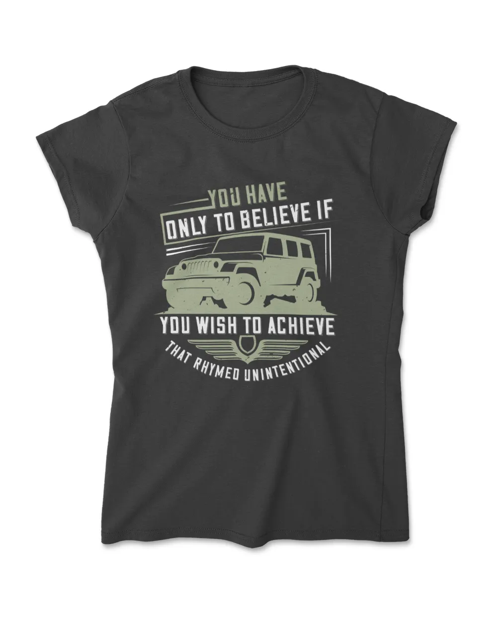 You Have Only To Believe If You Wish To Achieve Hot Rod T-Shirt