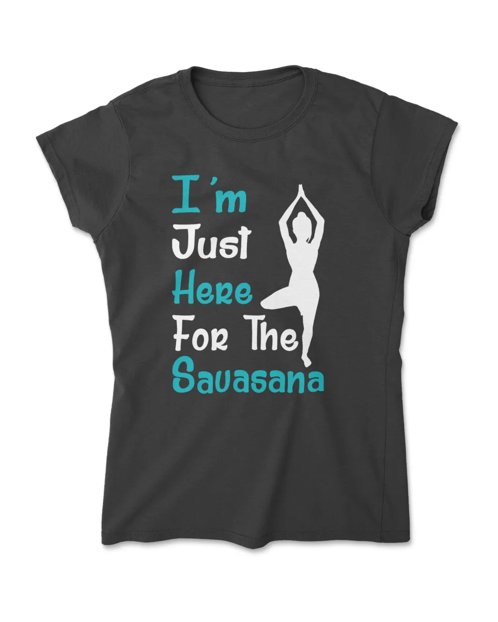 I'm Just Here For The Sauasana Yoga