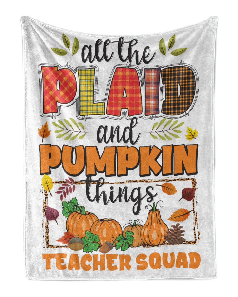 All The Plaid And Pumpkin Things Teacher