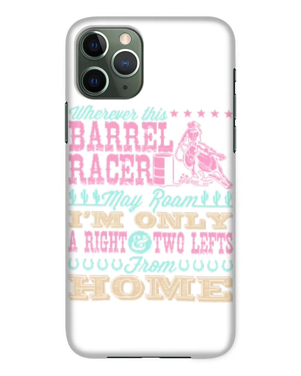 Horse Barrel Racing Design Wherever This Barrel Racer May Roam horseman cattle