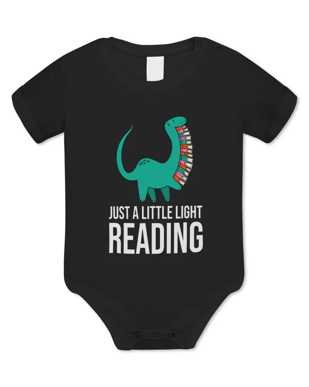 Just A Little Light Reading Dinosaur With Books For Bookworm