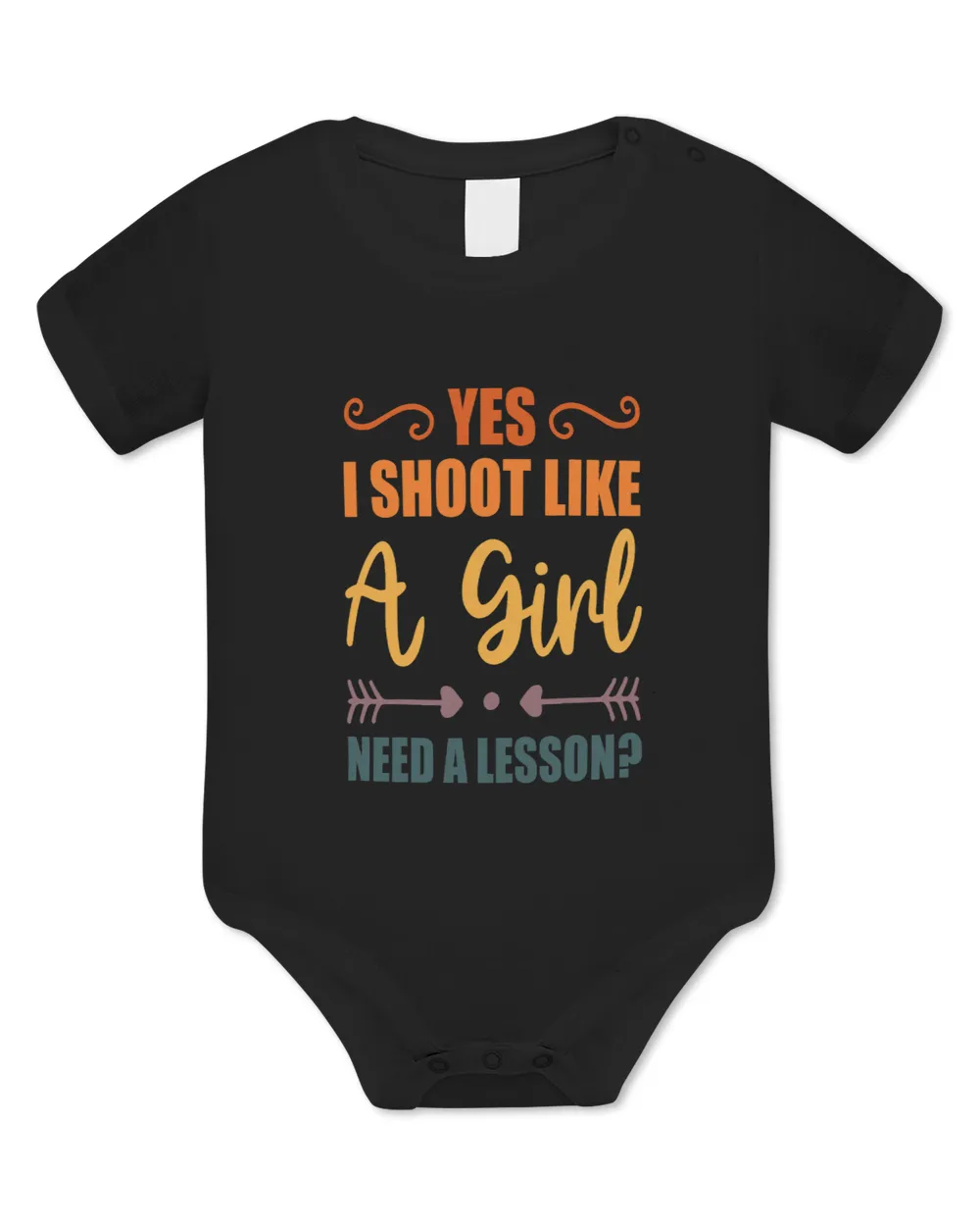 Yes I Shoot Like a Girl Funny Archery Quote