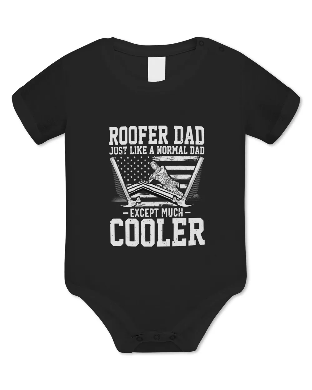 Mens Roofer Dad Just Like a Normal Dad Roofing Father