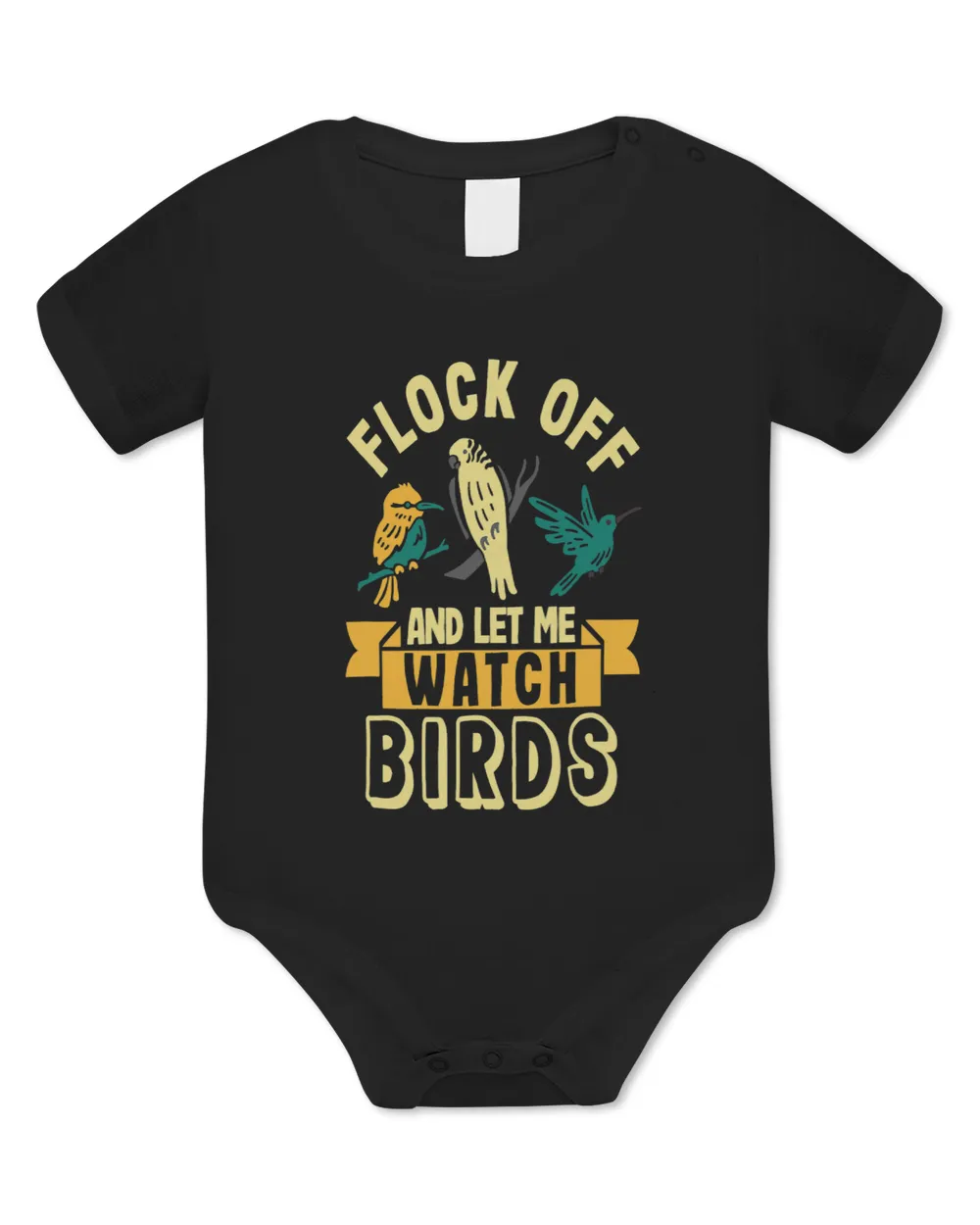 Funny And Let Me Watch Birds Bird Watching