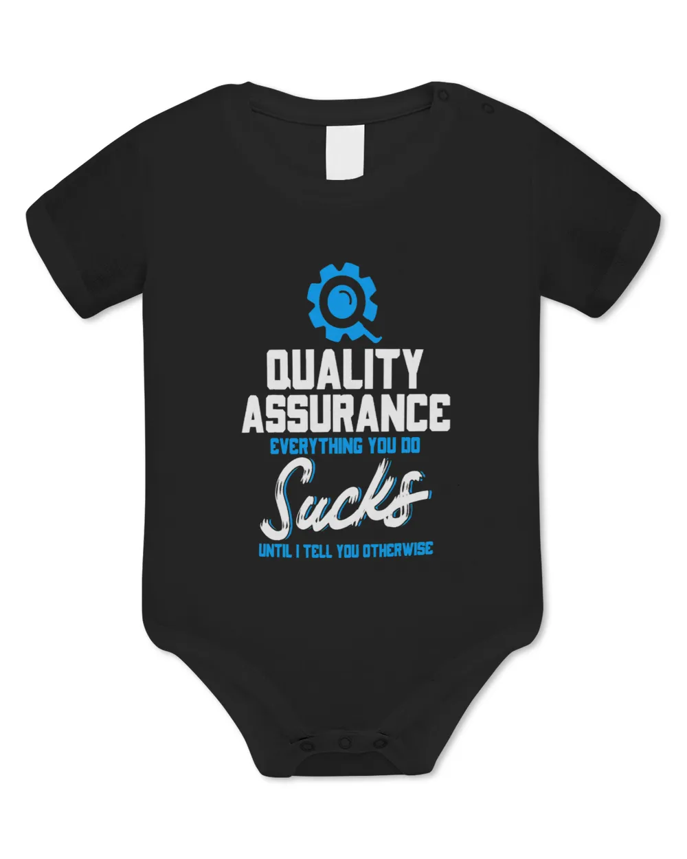 Quality Assurance Everything You Do Programmer QA Tester Baby Bodysuit - EU black 3m