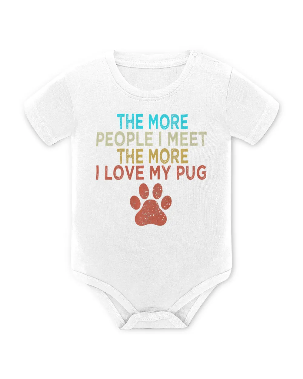 The More People I Meet The More I Love My Dog T-Shirt