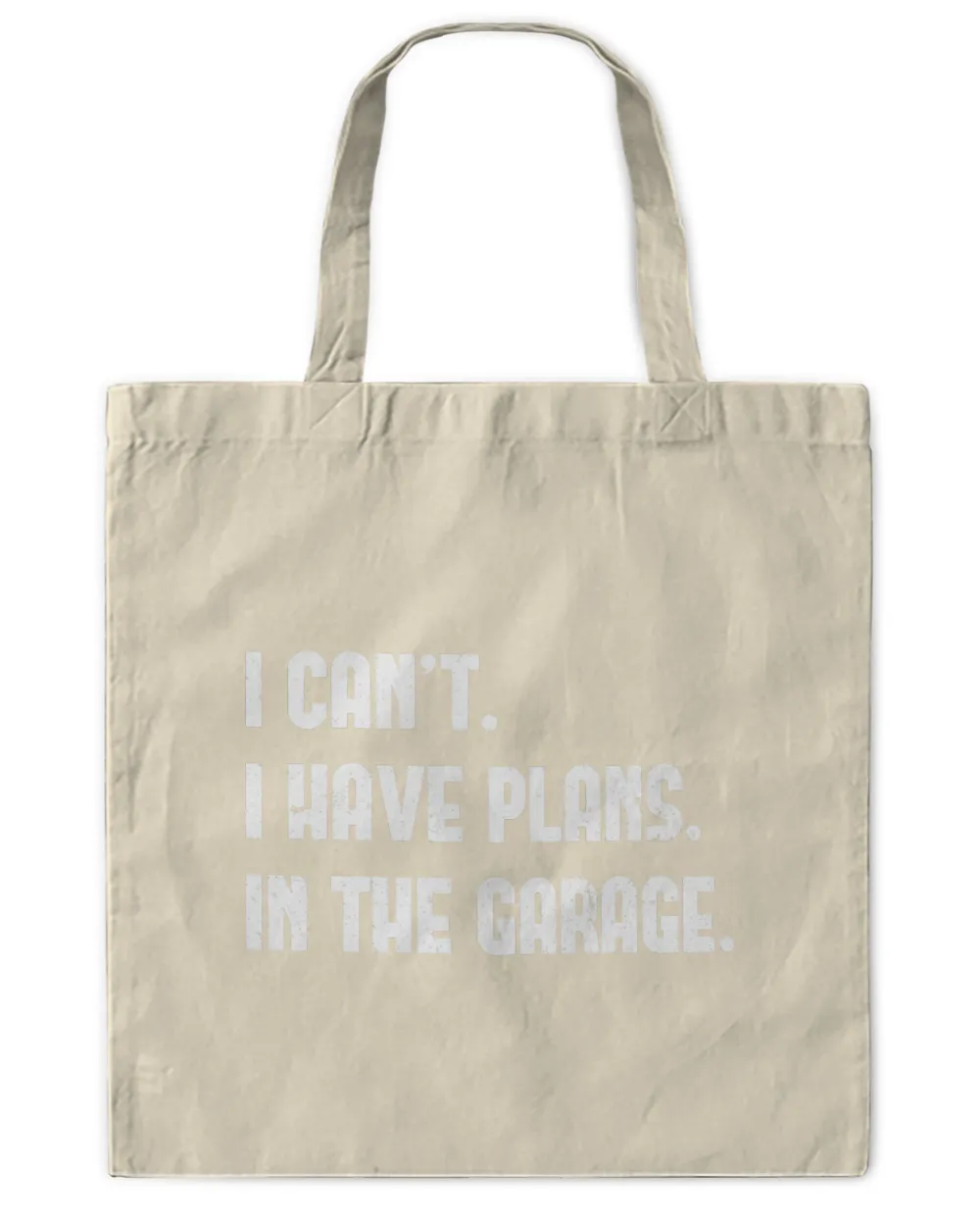 I Cant I Have Plans In The Garage Car Mechanic Design Print T-Shirt