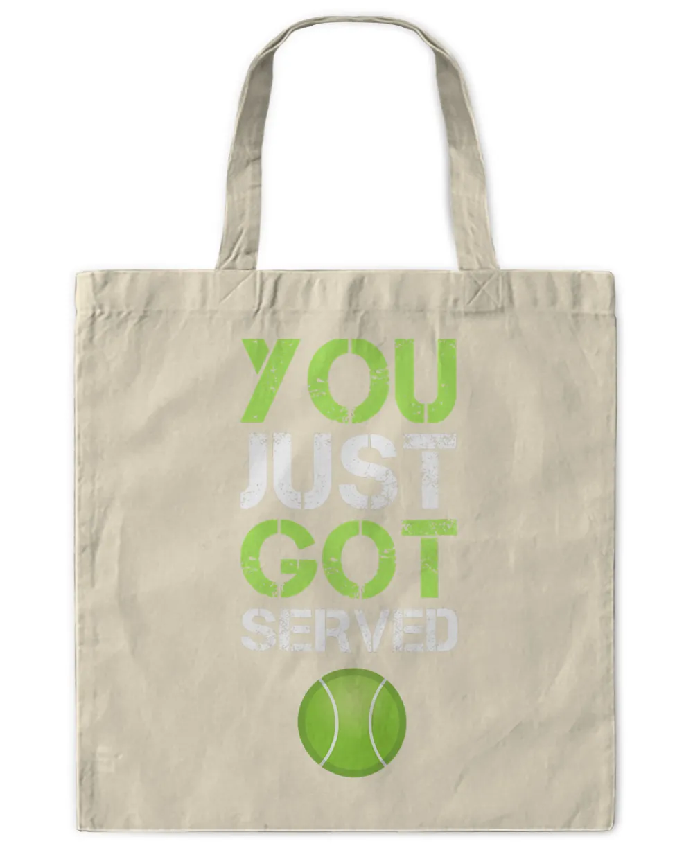 You Just Got Served Tennis T-Shirt - Funny Tennis Gift Tee T-Shirt