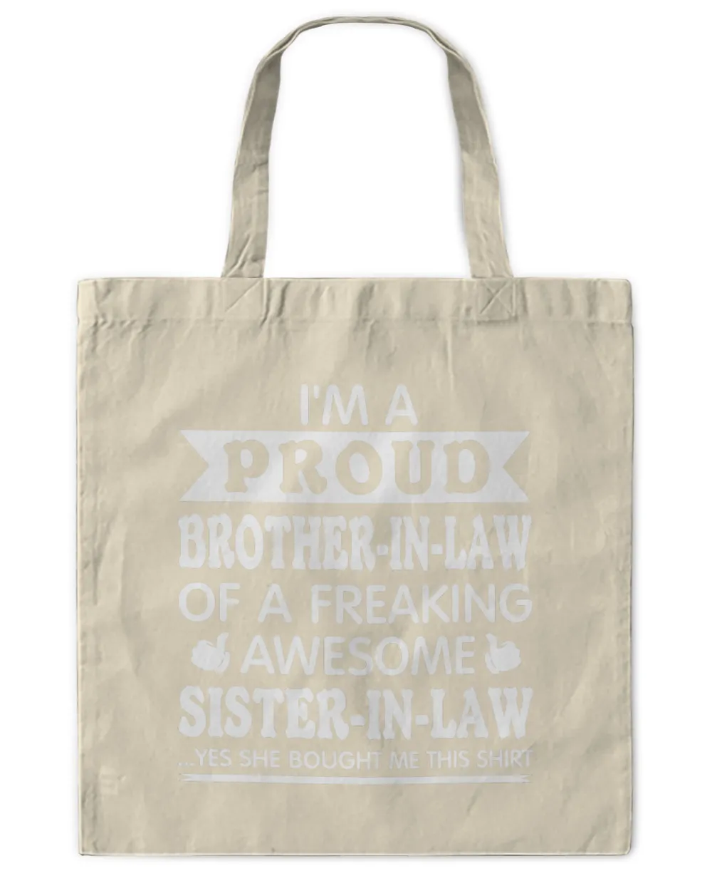 Proud Brother in Law of Awesome Sister in Law T Shirt Funny T-Shirt