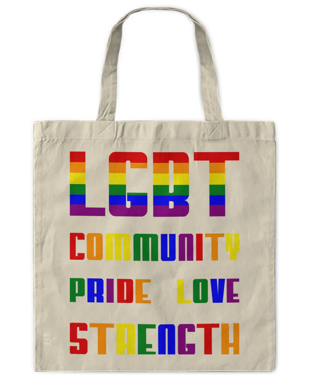 LGBT Pride Month T-Shirt, LGBT History Month Slogan Shirt, LGBT, Community, Pride, Love, Strength