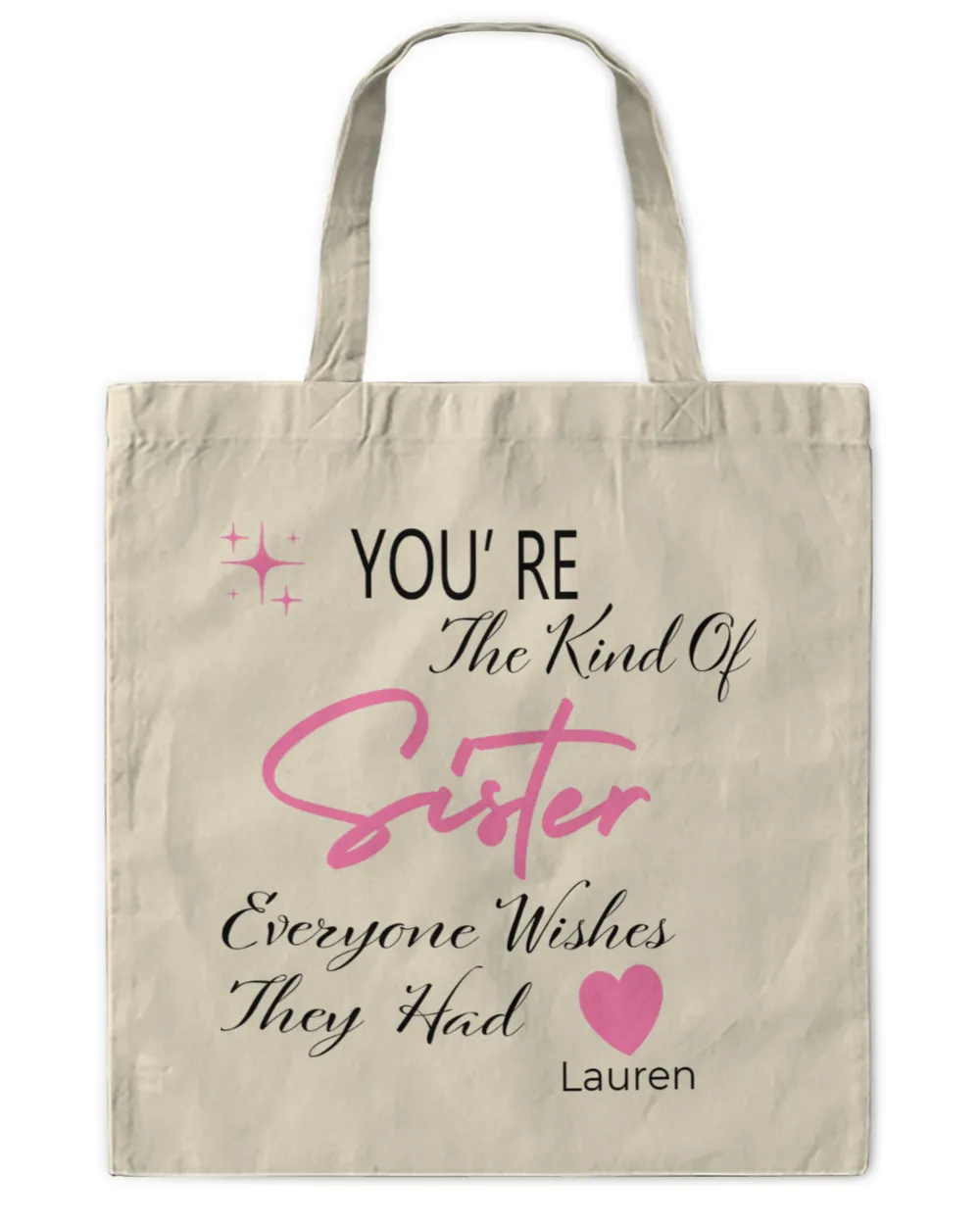 The Kind of Sister Tote Bag - Personalized Gift, Gifts for Sister, Gift idea for Sister
