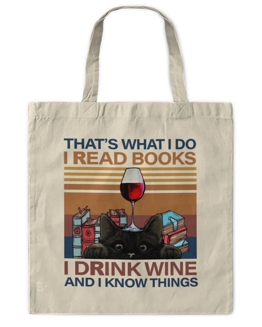ETT1070 That's What I Do I Read Books I Drink Wine And I Know Things