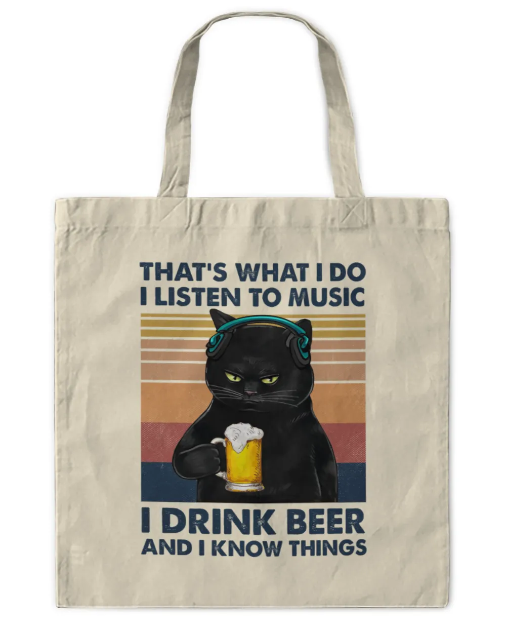 Miah916 That's What I Do I Listen To Music I Drink Beer And I Know Things cat