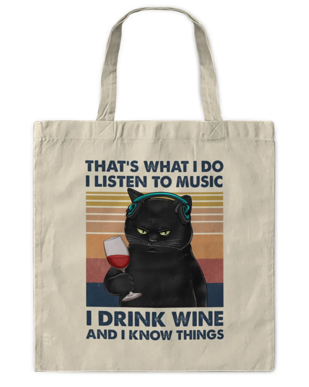 Miah923 That's What I Do I Listen To Music I Drink Wine And I Know Things cat