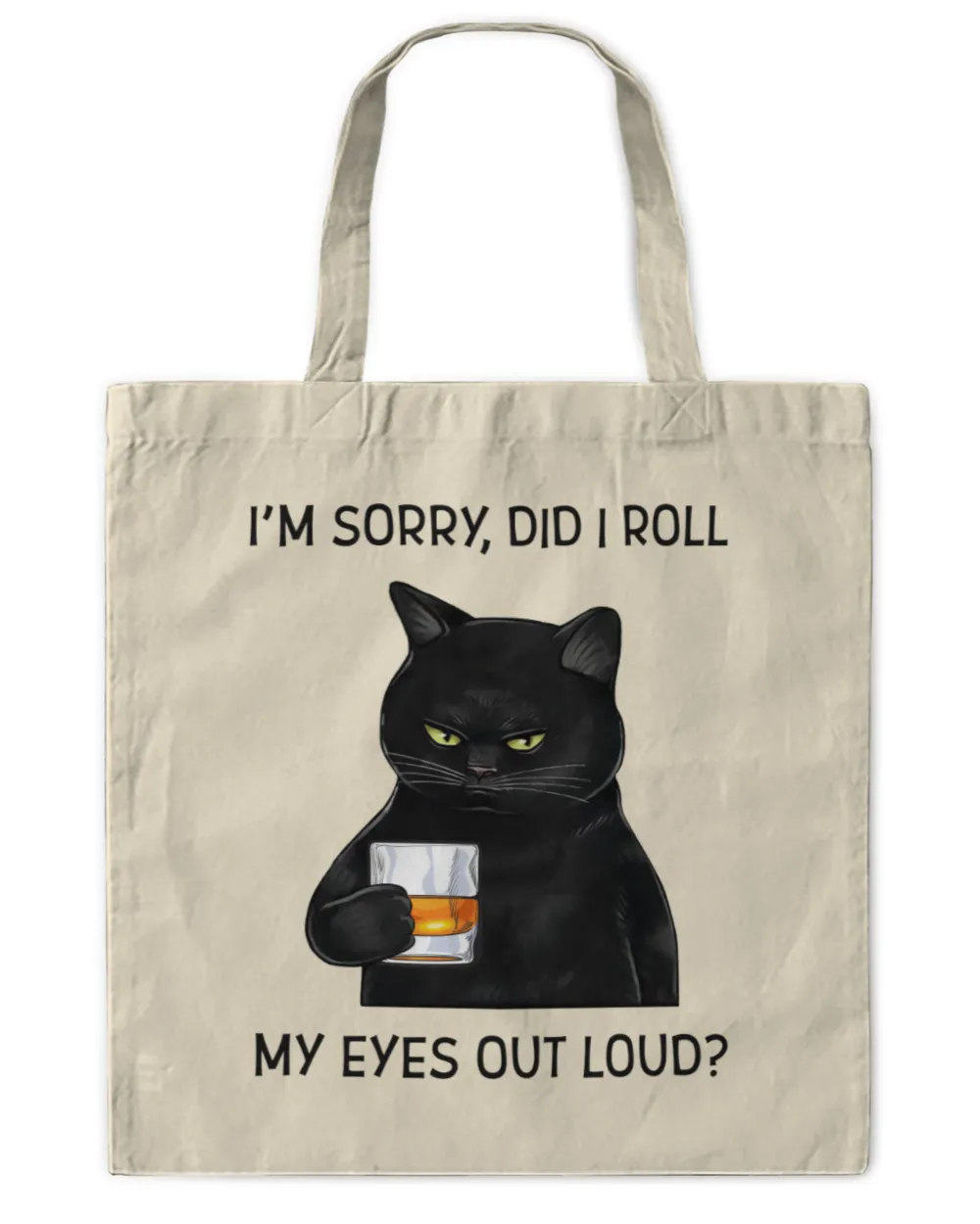 ETT290_whisky I'm Sorry Did I Roll My Eyes Out Loud
