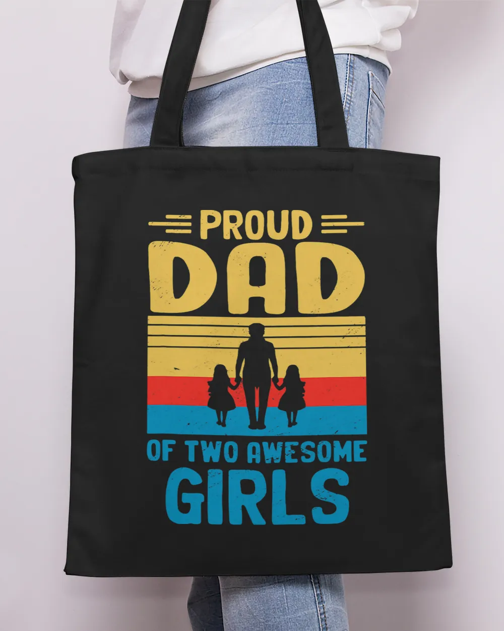 Mens Proud Dad Of Two Awesome Girls I Dad