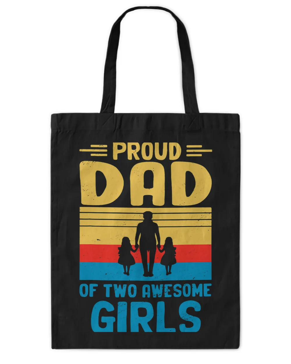 Mens Proud Dad Of Two Awesome Girls I Dad
