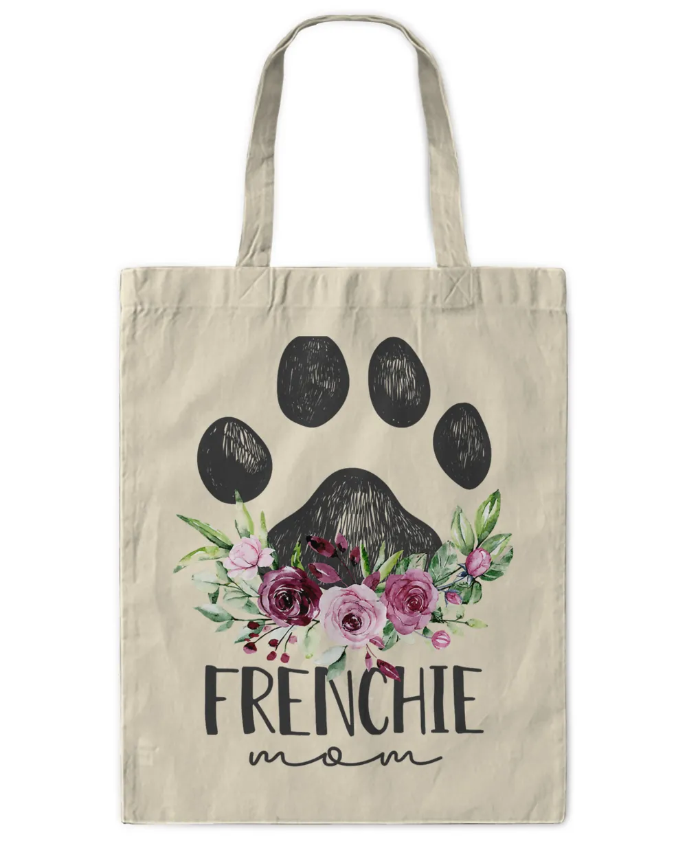 French Bulldog Frenchie Mom Dog Lover 107 Frenchie Dog