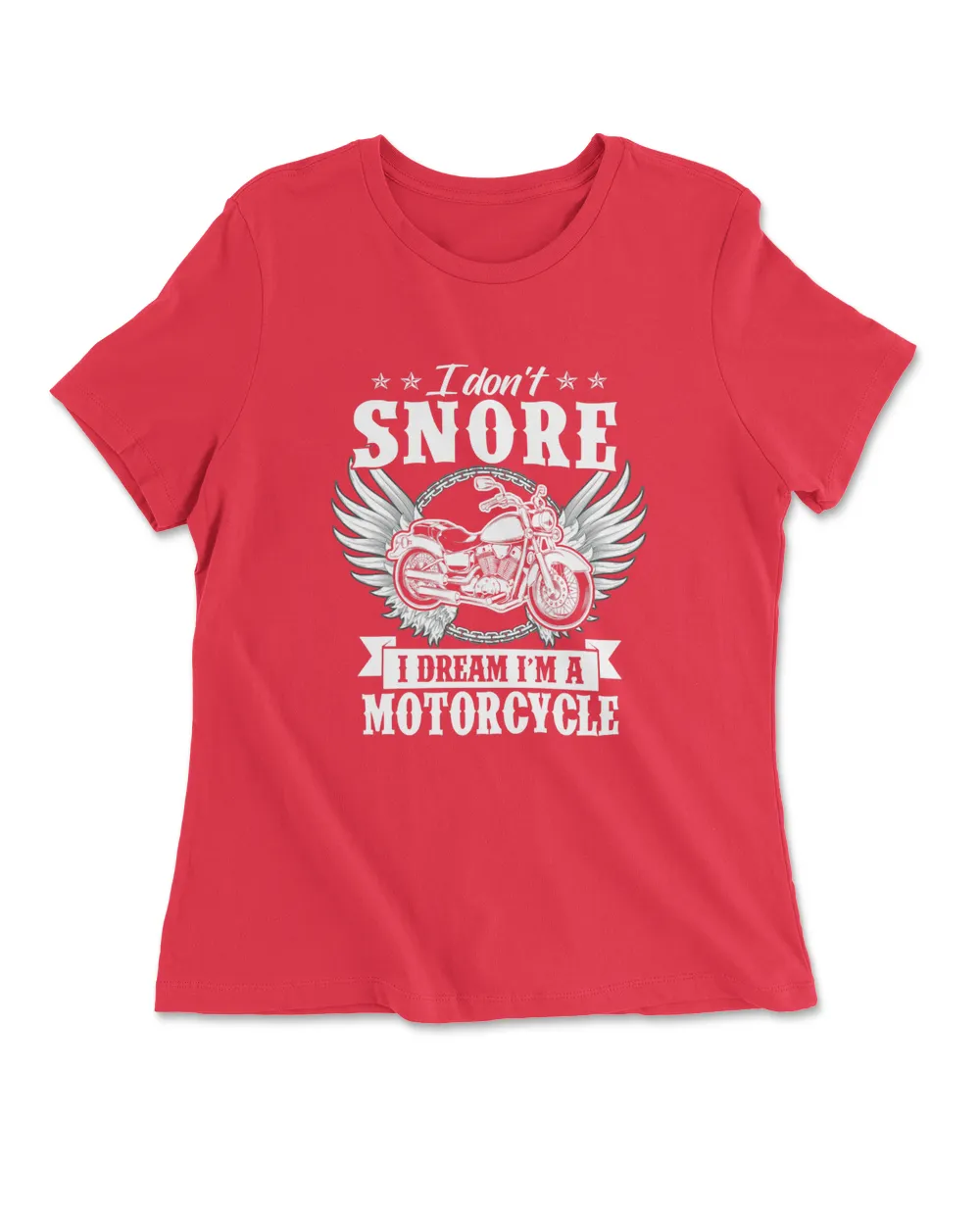 I Don't Snore I Dream I'm A Motorcycle Shirt Funny Biker Tee T-Shirt
