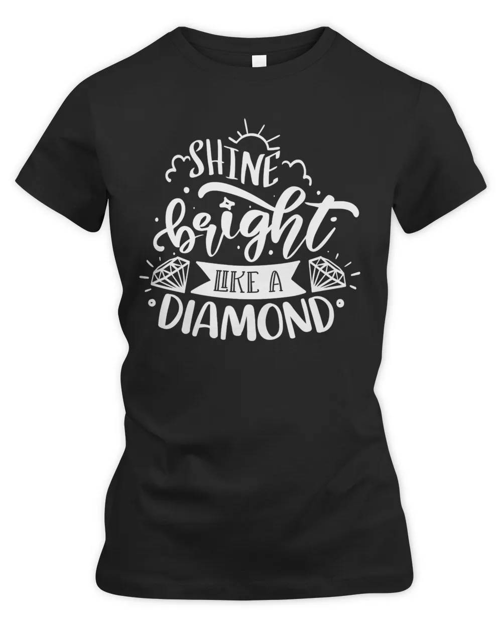 Shine bright like a diamond