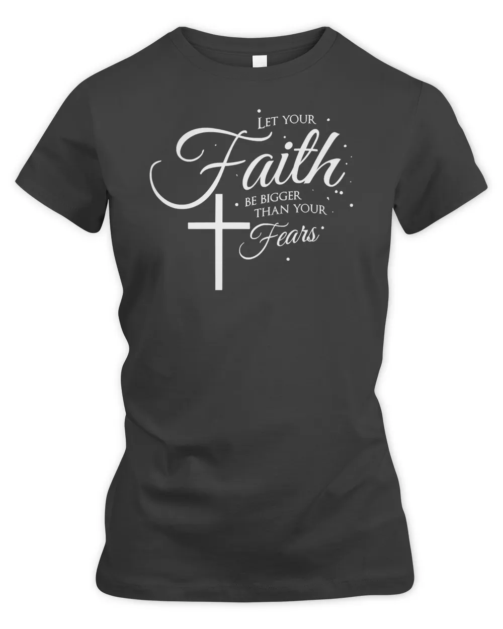 Christian Let Your Faith Be Greater Than Your Fears prayer