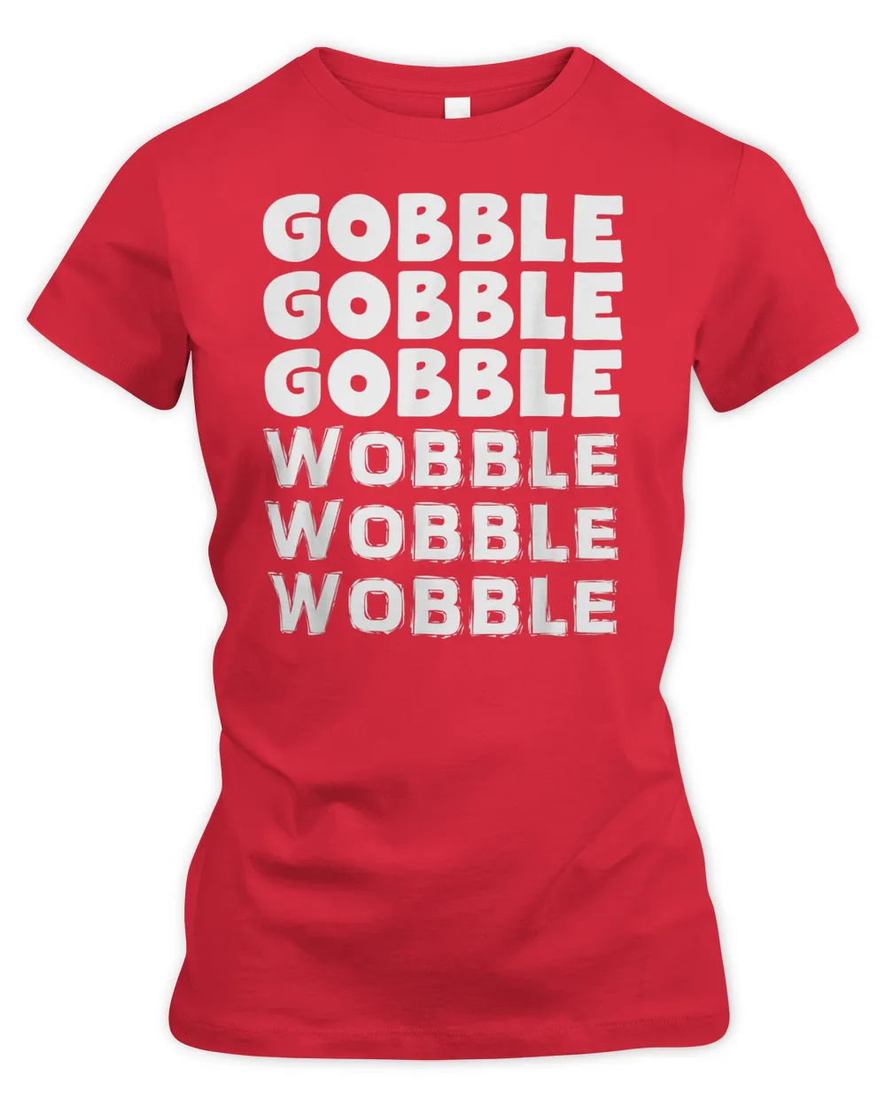 gobble wobble funny happy thanksgiving t-shirt